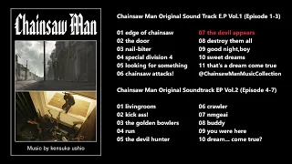 Chainsaw Man OST | EP Vol.1 & 2 | Full Original Soundtrack