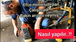 Efco Motorlu Tırpan Tamiri Ot motoru çalışmıyor Nasıl yapılır..