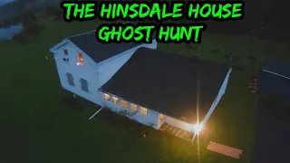 The Haunted Hinsdale House Paranormal Investigation