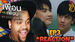 (BABY?!) BAD BUDDY SERIES แค่เพื่อนครับเพื่อน | EP.3 REACTION |