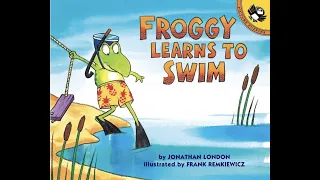 Kids Book Read Aloud: Froggy Learns to Swim By Jonathan London