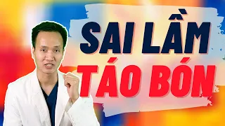 Táo bón nhiều người mắc phải bởi 7 sai lầm ĐƠN GIAN thường gặp mà KHÔNG BIẾT - Xem để tránh| Dr Hiếu