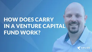 How Does Carry in a Venture Capital Fund Work?