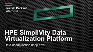 Demo: Data Deduplication with HPE SimpliVity Hyperconverged Infrastructure