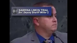 SABRINA LIMON TRIAL - 🚓 Snr. Deputy Sheriff Miller 1 (2017)