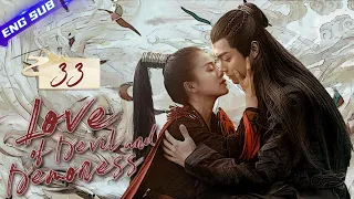 【Multi-sub】Love of Devil and Demoness EP33 | Xu Kai, Bai Lu | CDrama Base