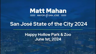 JUN 1, 2024 | San José State of the City 2024