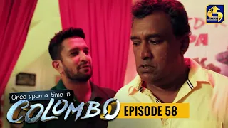 Once upon a time in COLOMBO ll Episode 58 || 07 May 2022