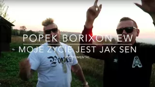 POPEK BORIXON EW - Moje życie jest jak sen - instrumental