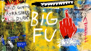 David Guetta, Ayra Starr & Lil Durk - Big FU (Lyric video)