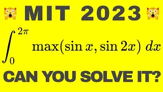 MAXimize your life: MIT Integration Bee 2023 Regular Season #1