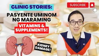 CLINIC STORIES: Pasyente tinigil ang maintenance at alamin ang paggamit ng vitamins at supplements