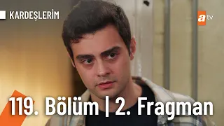 Kardeşlerim 119. Bölüm 2. Fragman | "Biz üvey evlat mıyız?" @Kardeslerim