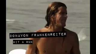 Donavon Frankenreiter in HIT & RUN (The Momentum Files)