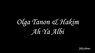 Olga Tanon & Hakim Ah Ya Albi