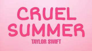 Cruel Summer - Taylor Swift (Lyrics) [Clean]