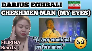 DARIUS EGHBALI - CHESHME MEN (MY EYES) LIVE || FILIPINA FIRST TIME to REACT