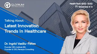 Ingrid Vasiliu-Feltes. Latest Innovation Trends in Healthcare