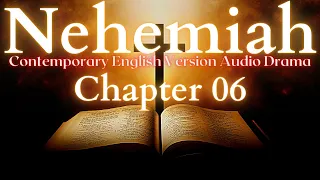 Nehemiah Chapter 6 Contemporary English Audio Drama (CEV)