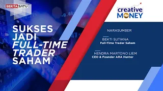 Creative Money: Sukses Jadi Full-Time Trader Saham