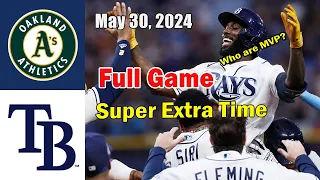 Oakland Athletics vs Tampa Bay Rays FULL GAME May 30, 2024 | MLB Highlights | 2024 MLB Season