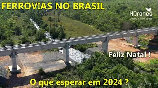 FERROVIAS NO BRASIL - O QUE ESPERAR DE 2024 ?