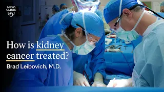 How is kidney cancer treated? Brad Leibovich, M.D., Mayo Clinic