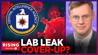 Whistleblower Alleges BOMBSHELL Coverup By CIA To Keep Lab Leak Theory SECRET: Report