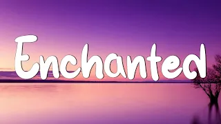 Enchanted (Lyrics) - Taylor Swift || Miley Cyrus, Bebe Rexha... (Mix)