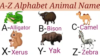 A-Z Alphabet Animals Names | Load Gyan