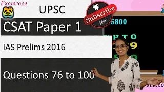 IAS CSAT Prelims Paper 1 2016 Solved: Part 4 - Questions 76 to 100