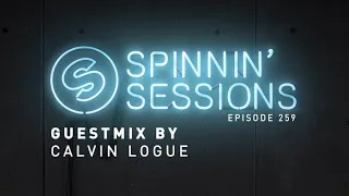 Spinnin’ Sessions 259 - Guest: Calvin Logue