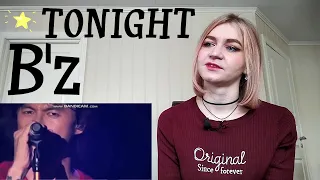 B'z - TONIGHT(Is the night) |Live Reaction/リアクション|