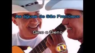 As Águas de São Franscisco-Karaoke-Gino e Geno