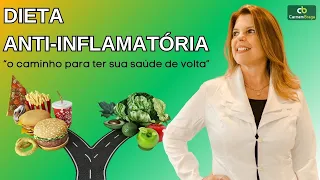 DIETA ANTI INFLAMATÓRIA - O caminho para ter sua saúde de volta