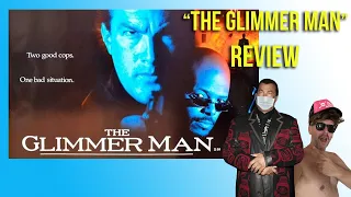 "The Glimmer Man" Review