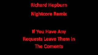 Richard Hepburn Nightcore ~ The Hoosiers ~ Choices