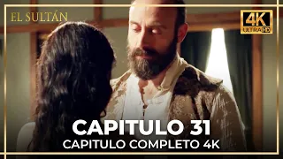 El Sultán | Capitulo 31 Completo (4K)