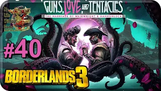 Borderlands 3 DLC[#40] - Любовь,Пушки и Щупальца Ч.1 (Прохождение на русском(Без комментариев))
