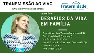 Seminário Desafios da vida em família com Ana Tereza Camasmie (RJ)