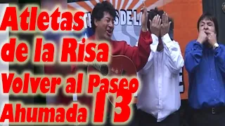 Los Atletas de la Risa Volver Al Paseo Ahumada 13