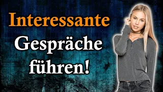 Die BESTEN Gesprächsthemen Mit Frauen!