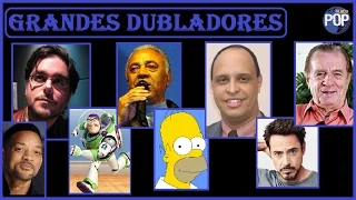 Os maiores dubladores do brasil e seus personagens 1/3