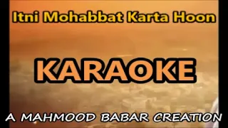 Itni Mohabbat Karta Hoon || LYRICAL KARAOKE || Hiba N, Karan J | Nihal T, Amjad Nadeem Aamir, Azeem