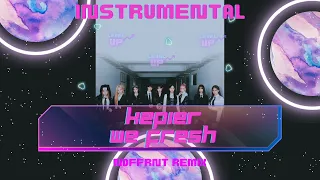 Kep1er 케플러 - We Fresh (Kpop/Future Bass Remix) (Instrumental)