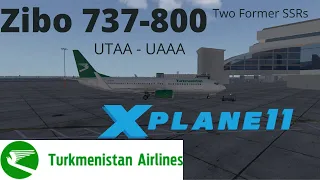 X Plane 11 Zibo 737-800 Two Former SSRs Turkmenistan Airlines Ashgabat - Almaty  T5717 Live