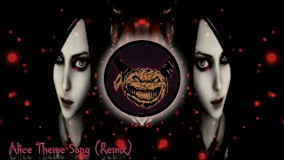 Alice Madness Returns - Theme Song (Remix) 🎶