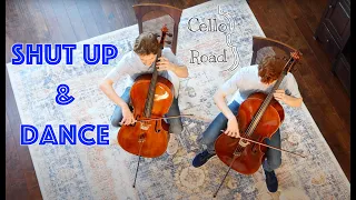 CelloRoad covers "Shut Up and Dance" by Walk the Moon