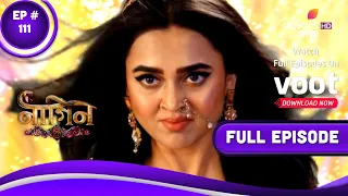 Naagin 6 (Bengali) | নাগিন 6 | Episode 111 | 11 February 2023