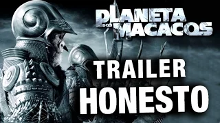 Trailer Honesto - Planeta dos Macacos 2001 - Legendado